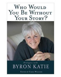  WHO WOULD YOU BE WITHOUT YOUR STORY? 