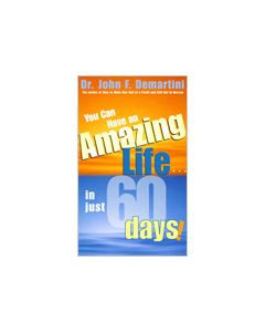 You can have an Amazing Life in 60 days