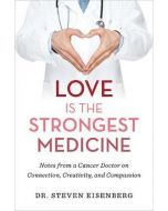 LOVE IS THE STRONGEST MEDICINE