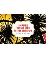 Infuse Your Life with Energy Cards