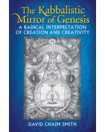 Kabbalistic Mirror of Genesis, The