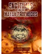  END TIMES AND THE MAYAN PROPHECIES: 2012 Explained (DVD)
