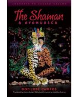 SHAMAN & AYAHUASCA: Journeys To Sacred Realms