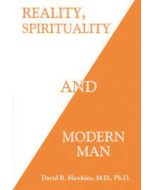 Reality, Spirituality, and Modern Man