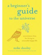 Beginner’s Guide to the Universe