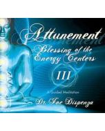 Blessing of the Energy Centres III: Attunement