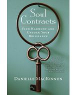 Soul Contracts: Find Harmony and Unlock your Brilliance