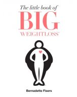 Little Book of Big Weightloss, The