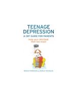 Teenage Depression: A CBT Guide for Parents