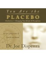 You Are the Placebo Meditation 1 REVISED EDITION