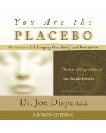 You Are The Placebo Meditation 2 - REVISED EDITION