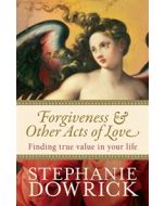 Forgiveness & Other Acts of Love