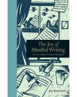 Joy of Mindful Writing, The