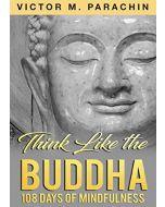 THINK LIKE THE BUDDHA