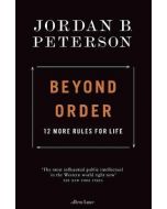 Beyond Order – 12 More Rules for Life