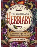 ILLUSTRATED HERBIARY: GUIDANCE AND RITUALS FROM 36 BEWITCHING