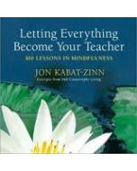 LETTING EVERYTHING BECOME YOUR TEACHER: