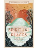 Inspired Traveller’s Guide: Spiritual Places