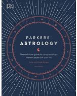 PARKERS’ ASTROLOGY: FOR COSMIC INSIGHT AND SELF-CARE