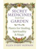 Secret Medicines from Your Garden