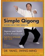 SIMPLE QIGONG EXERCISES FOR HEALTH
