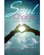 SOUL CHOICES: RELATIONSHIPS