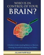 Who is in Control of Your Brain?