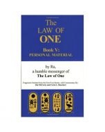 LAW OF ONE BOOK V - PERSONAL MATERIAL