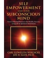 SELF-EMPOWER. & YOUR SUBCONSCIOUS MIND