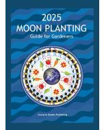 2025 MOON PLANTING GUIDE FOR GARDERNERS