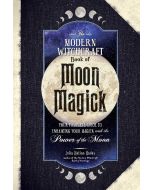 The Modern Witchcraft Book of Moon Magick