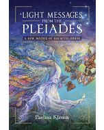 LIGHT MESSAGES FROM THE PLEIADES
