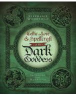 Celtic lore and spellcraft of the dark goddess