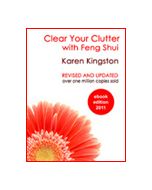 CLEAR YOUR CLUTTER WITH FENG SHUI