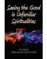 SEEING GOOD IN UNFAMILIAR SPIRITUALITIES
