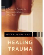 Healing Trauma BK & 12 guided Somatic Experiencing