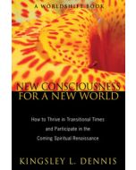 NEW CONSCIOUSNESS FOR A NEW WORLD
