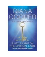 LITTLE LIGHT ON THE SPIRITUAL LAWS