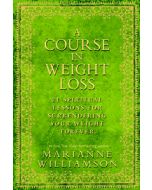  A COURSE IN WEIGHT LOSS