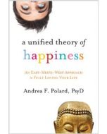 A Unified Theory of Happiness