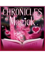 CHRONICLES OF MAGICK - LOVE MAGICK *