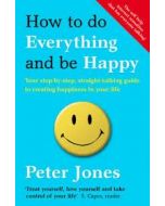 How to do Everything and be Happy