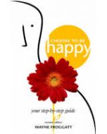 CHOOSE TO BE HAPPY