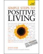 SIMPLE STEPS TO POSITIVE LIVING