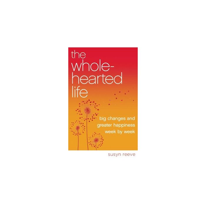 Wholehearted Life, The