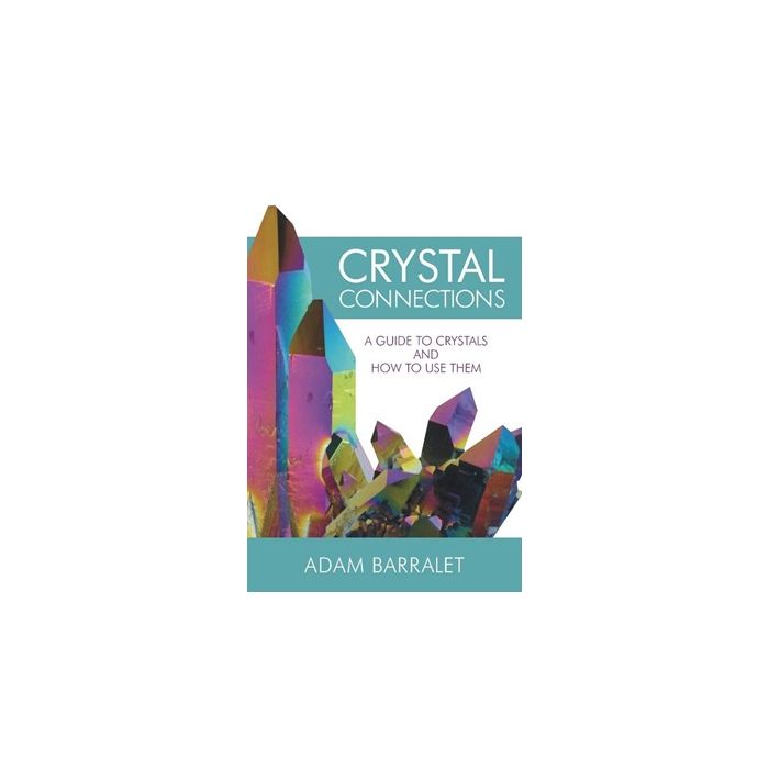 Crystal Connections Revised and Expanded 2nd Edition