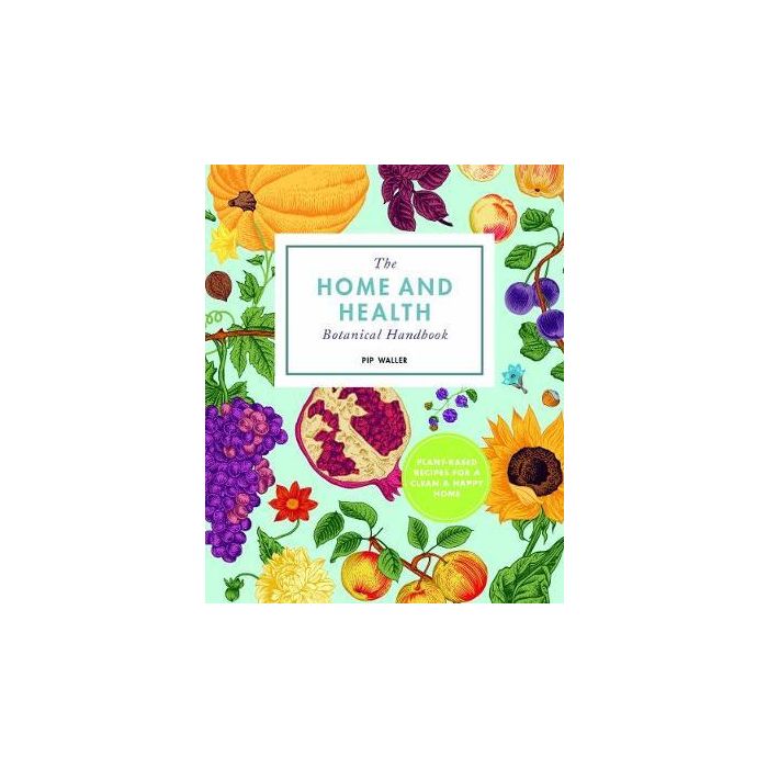 Home And Health Botanical Handbook