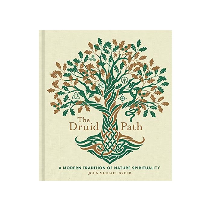 DRUID PATH: A MODERN TRADITION OF NATURE SPIRITUALITY