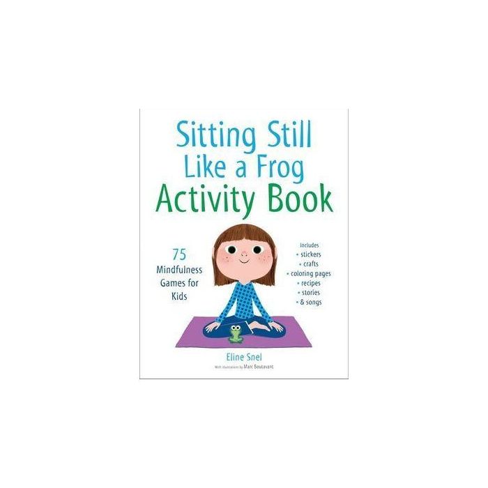 Sitting Still Like a Frog Activity Book: