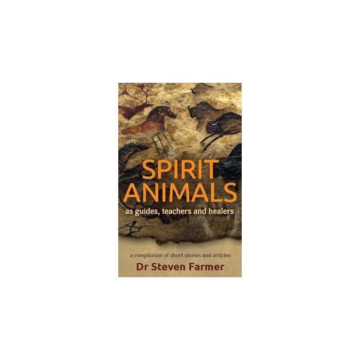 Spirit Animals , Dr Steven Farmer